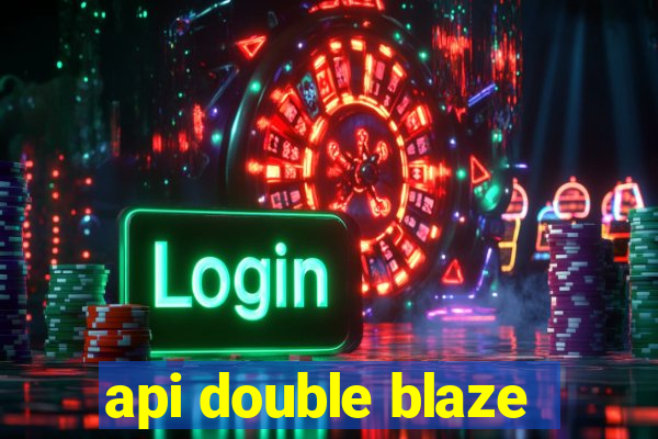 api double blaze